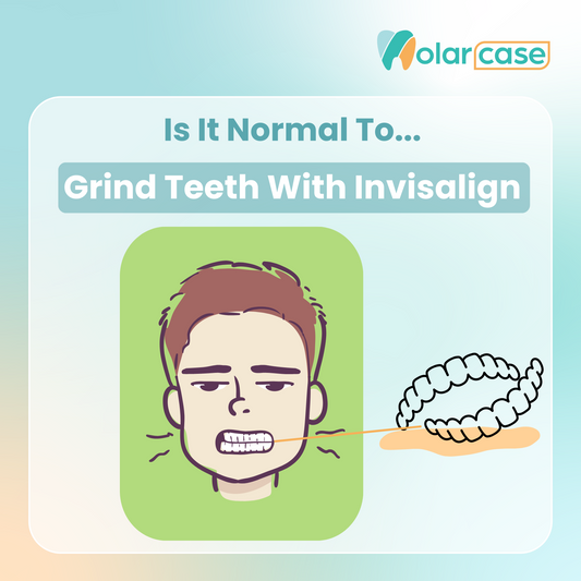 Is It Normal To Grind Or Clench My Teeth When I Wear Invisalign? | Molarcase.com